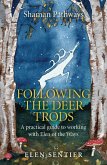 Shaman Pathways - Following the Deer Trods (eBook, ePUB) Shaman Pathways - Following the Deer Trods (eBook, ePUB)
