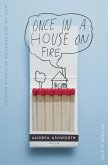 Once in a House on Fire (eBook, ePUB)