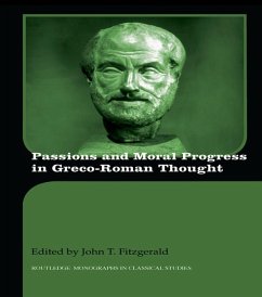 Passions and Moral Progress in Greco-Roman Thought (eBook, PDF) - Fitzgerald, John T.