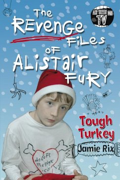 Cover The Revenge Files of Alistair Fury: Tough Turkey (eBook, ePUB)