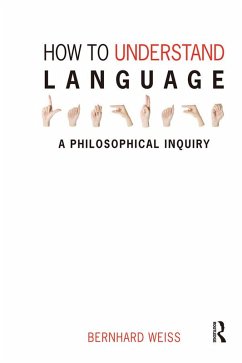 How to Understand Language (eBook, PDF) - Weiss, Bernhard