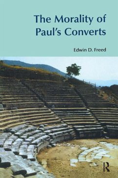 The Morality of Paul's Converts (eBook, ePUB) - Freed, Edwin D.