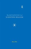 The Metaphysics of Scientific Realism (eBook, PDF) The Metaphysics of Scientific Realism (eBook, PDF)