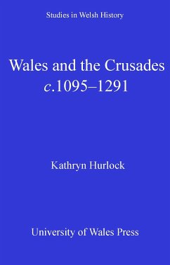 Wales and the Crusades (eBook, ePUB) - Hurlock, Kathryn