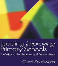 Leading Improving Primary Schools (eBook, ePUB) - Southworth, Geoff