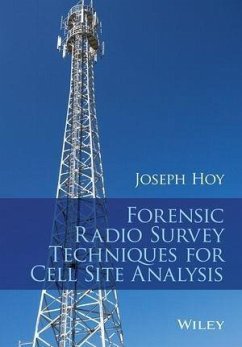 Forensic Radio Survey Techniques for Cell Site Analysis (eBook, PDF) - Hoy, Joseph