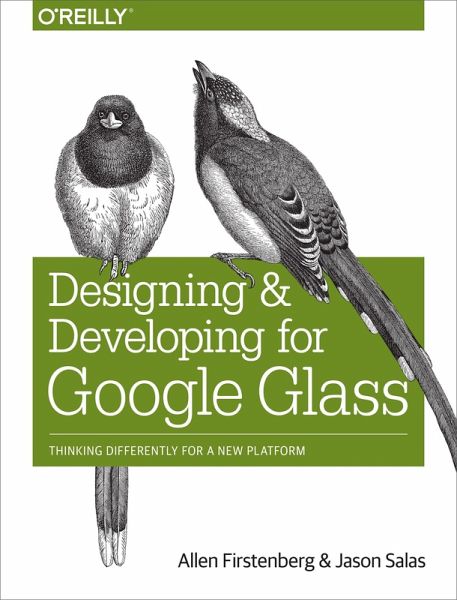 Designing and Developing for Google Glass (eBook, ePUB) Designing and Developing for Google Glass (eBook, ePUB)