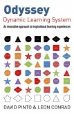 Odyssey - Dynamic Learning System: An Innovative Approach to Inspirational Learning Experiences (eBook, ePUB) Odyssey - Dynamic Learning System: An Innovative Approach to Inspirational Learning Experiences (eBook, ePUB)