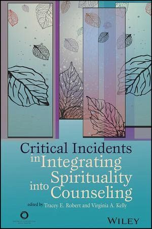 Critical Incidents in Integrating Spirituality into Counseling (eBook, PDF)