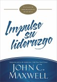 Impulse su liderazgo (eBook, ePUB)