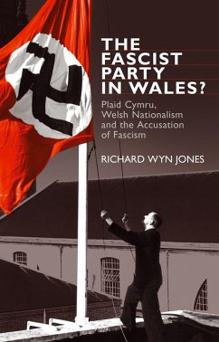 The Fascist Party in Wales? (eBook, ePUB) - Jones, Richard Wyn