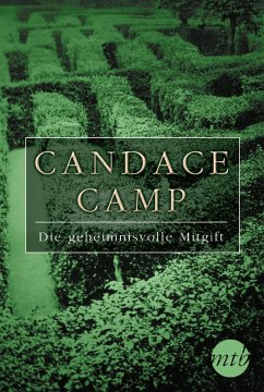 Die geheimnisvolle Mitgift (eBook, ePUB) - Camp, Candace