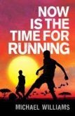Now is the Time for Running (eBook, ePUB)