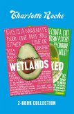Charlotte Roche Two-Book Collection: Wetlands and Wrecked (eBook, ePUB)