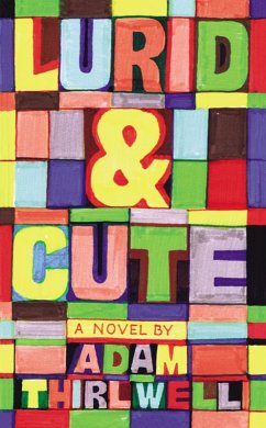 Lurid & Cute (eBook, ePUB) - Thirlwell, Adam