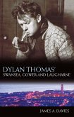 Dylan Thomas's Swansea, Gower and Laugharne (eBook, ePUB)