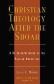Christian Theology After the Shoah: A Re-Interpretation of the Passion Narratives, Volume VII