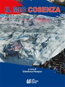 Cover Il Mio Cosenza (eBook, ePUB)
