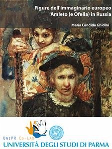 Figure dell'immaginario europeo. Amleto (e Ofelia) in Russia (eBook, ePUB) - Candida Ghidini, Maria