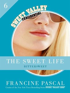 The Sweet Life 6: Bittersweet (eBook, ePUB) - Pascal, Francine