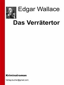 Das Verrätertor (eBook, ePUB) - VV., AA.; Wallace, Edgar