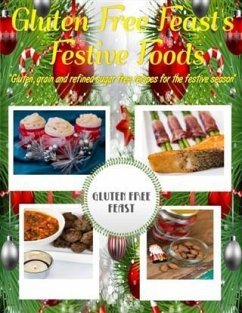 Cover Gluten Free Feast's Festive Foods (eBook, ePUB)