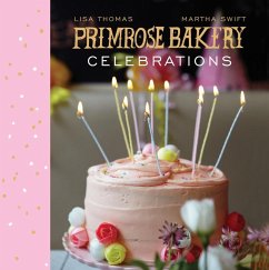 Primrose Bakery Celebrations (eBook, ePUB) - Thomas, Lisa; Swift, Martha