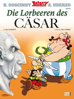 Die Lorbeeren des Cäsar / Asterix Bd.18 (eBook, ePUB) - Goscinny, René