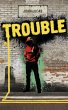 TROUBLE (eBook, ePUB) - Bild 1