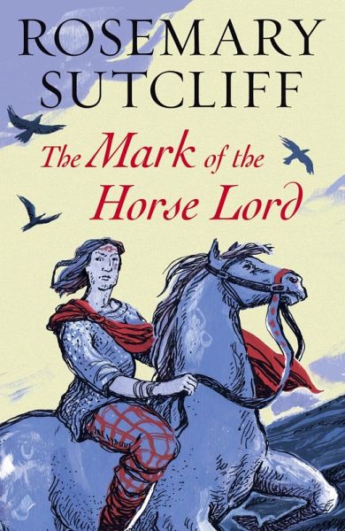 The Mark of the Horse Lord (eBook, ePUB) The Mark of the Horse Lord (eBook, ePUB)