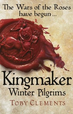 Kingmaker: Winter Pilgrims (eBook, ePUB) - Clements, Toby