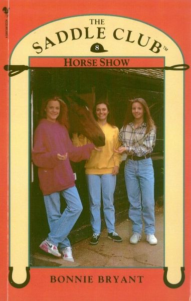 Saddle Club Book 8: Horse Show (eBook, ePUB) Saddle Club Book 8: Horse Show (eBook, ePUB)