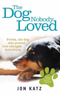 The Dog Nobody Loved (eBook, ePUB) - Katz, Jon