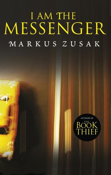 I Am the Messenger (eBook, ePUB) von Markus Zusak - bücher.de