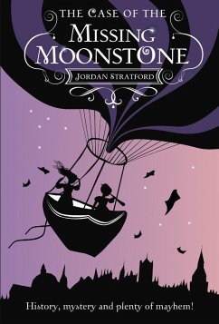 The Case of the Missing Moonstone (eBook, ePUB) - Stratford, Jordan