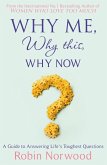 Why Me, Why This, Why Now? (eBook, ePUB)