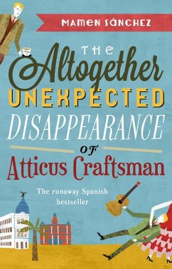 The Altogether Unexpected Disappearance of Atticus Craftsman (eBook, ePUB) - Sanchez, Mamen