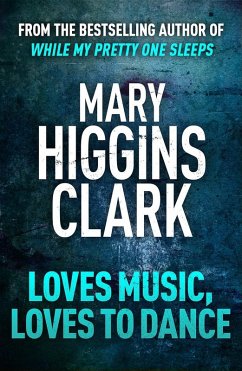 Loves Music, Loves To Dance (eBook, ePUB) - Clark, Mary Higgins