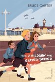 The Children Who Stayed Behind (eBook, ePUB)