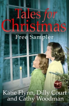 Tales for Christmas: Free festive tasters to warm your heart (eBook, ePUB) - Flynn, Katie; Court, Dilly; Woodman, Cathy