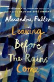 Leaving Before the Rains Come (eBook, ePUB)