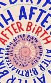 After Birth (eBook, ePUB) After Birth (eBook, ePUB)