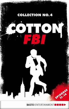 Cotton FBI Collection No. 4 (eBook, ePUB) - Lohmann, Alexander; Mennigen, Peter; Benvenuti, Jürgen; Budinger, Linda