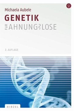 Genetik für Ahnungslose (eBook, PDF) - Aubele, Michaela