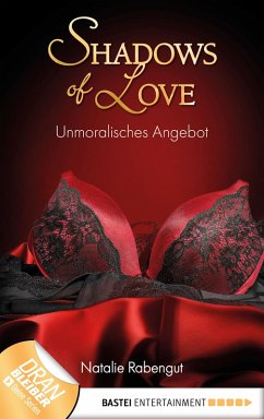 Unmoralisches Angebot / Shadows of Love Bd.17 (eBook, ePUB) - Rabengut, Natalie