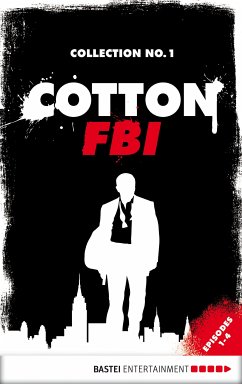 Cotton FBI Collection No. 1 (eBook, ePUB) - Giordano, Mario; Gardemann, Jan; Lohmann, Alexander