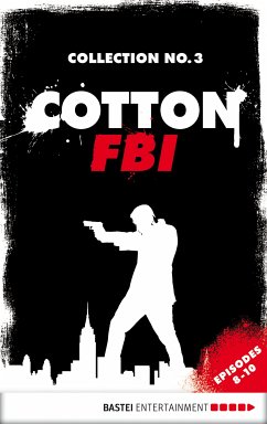 Cotton FBI Collection No. 3 (eBook, ePUB) - Mennigen, Peter; Bekker, Alfred