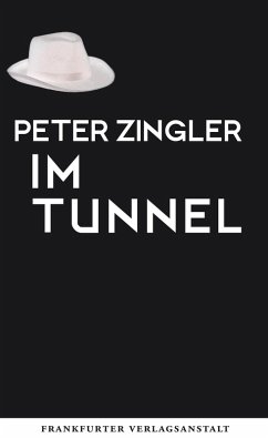 Im Tunnel (eBook, ePUB) - Zingler, Peter