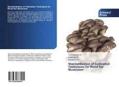 Standardization of Cultivation Techniques for Wood Ear Mushroom - S., Veeralakshmi;P., Ahila Devi;P. G., Kavitha