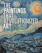 Paintings That Revolutionized Art - Bild 1